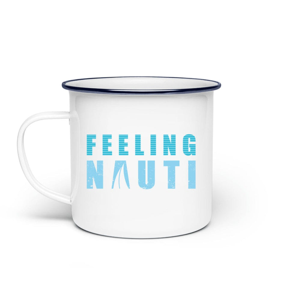 FEELING NAUTI - Emaille Tasse Emaille Tasse Shirtee White Einheitsgröße 