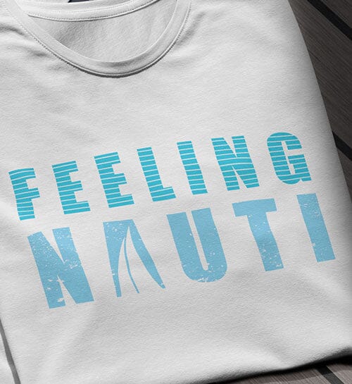 FEELING NAUTI - Premium Organic Shirt Expresser T-Shirt ST/ST Shirtee 