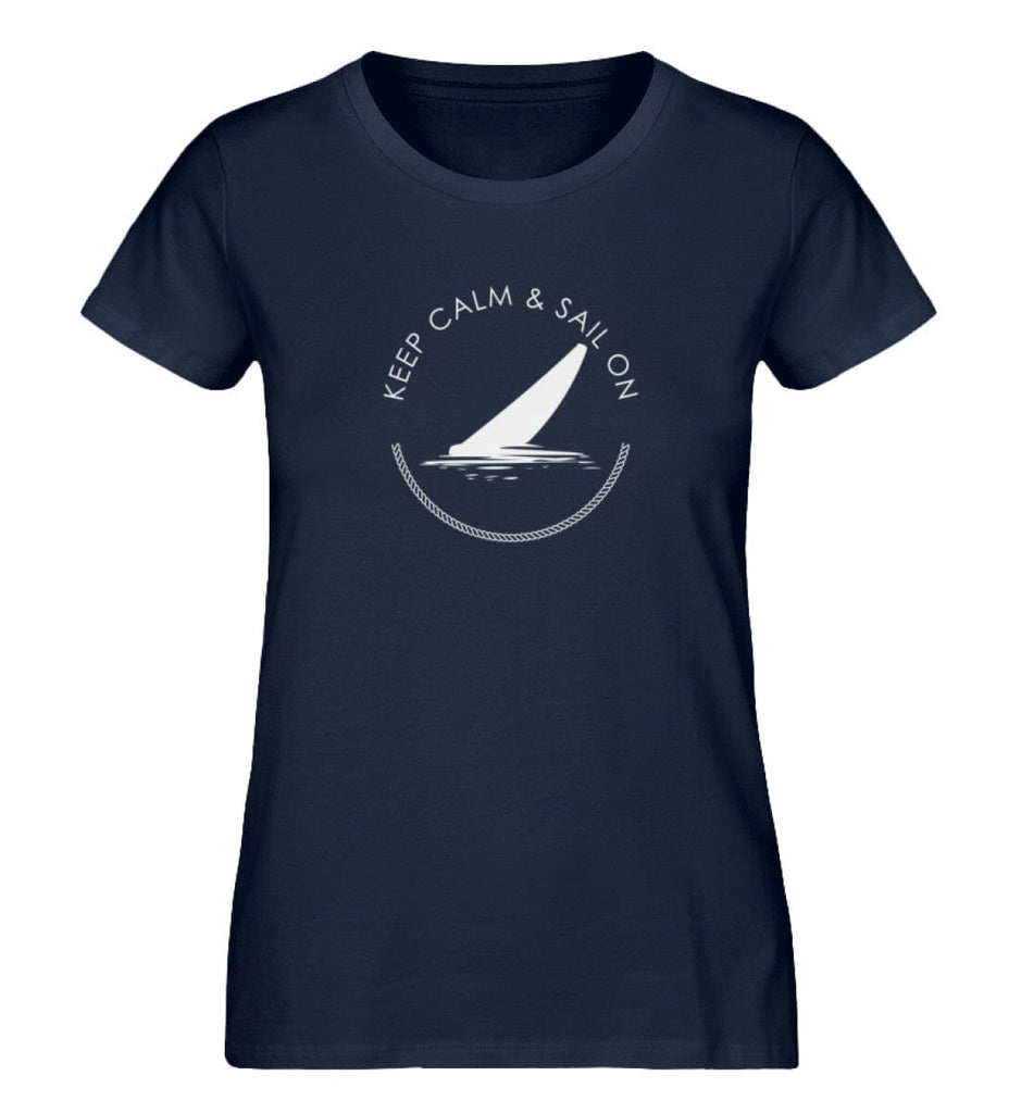 KEEP CALM SAIL ON - Organic Shirt Expresser T-Shirt ST/ST Shirtee French Navy XS 