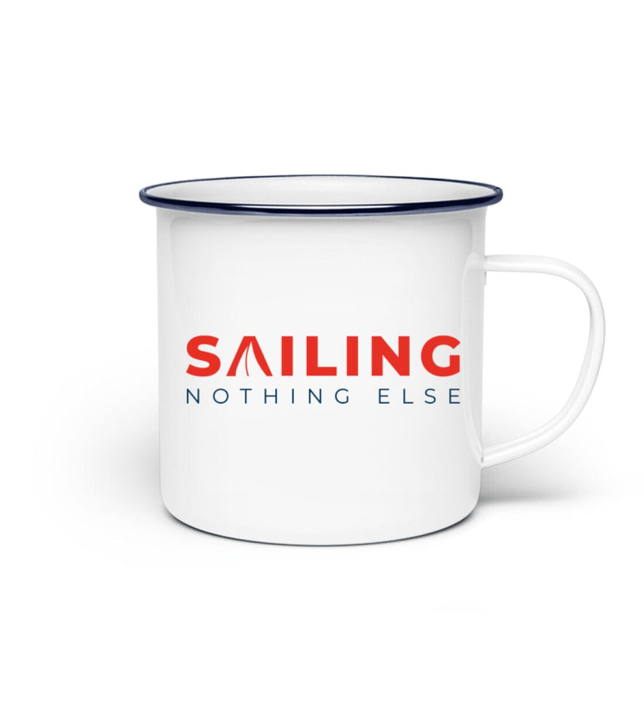 SAILING NOTHING ELSE - Emaille Tasse Emaille Tasse Shirtee 