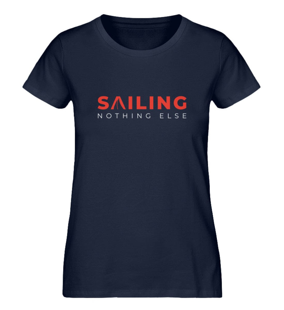 SAILING NOTHING ELSE - Premium Organic Shirt Expresser T-Shirt ST/ST Shirtee French Navy XS 