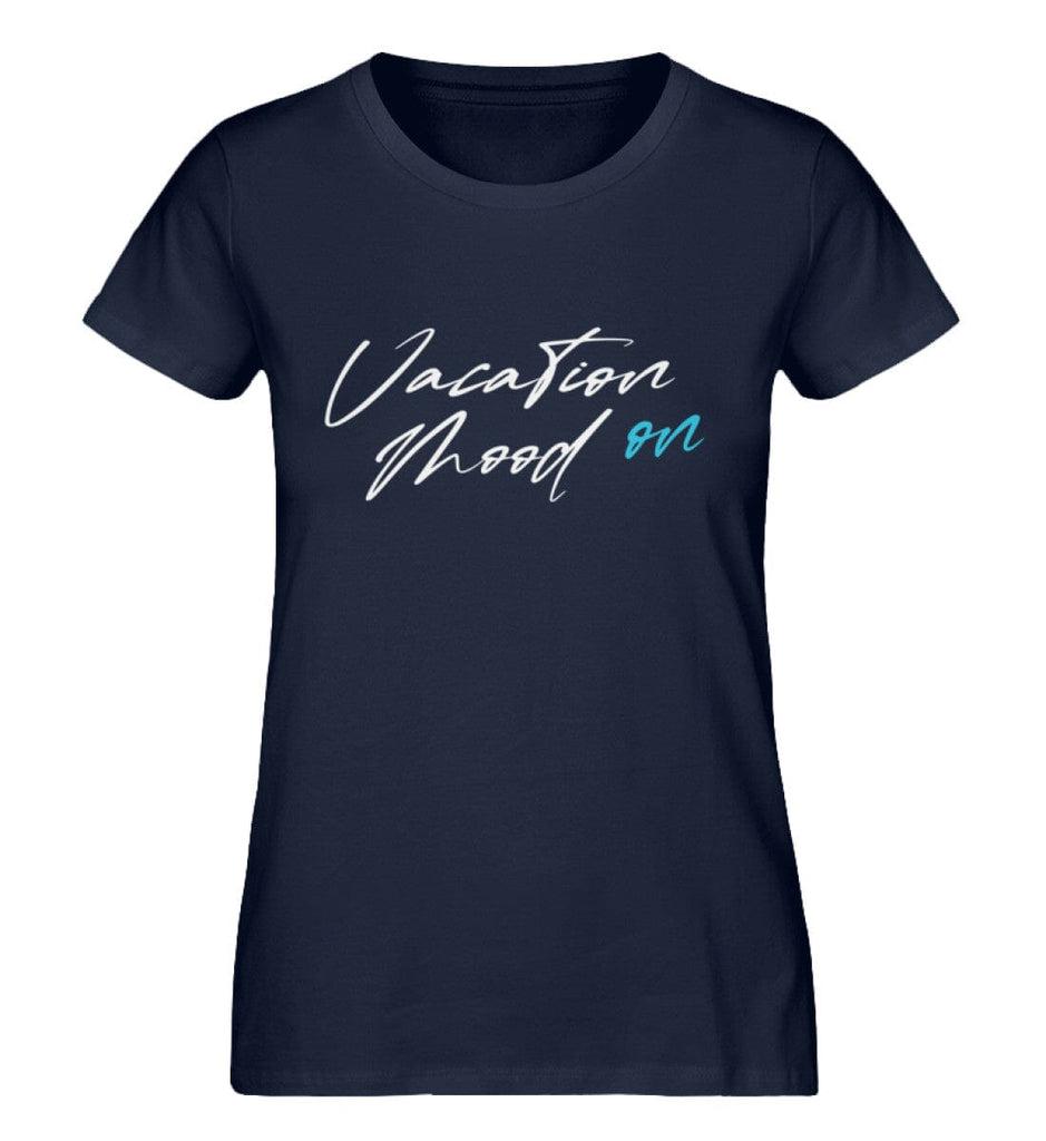 VACATION MOOD ON - Damen Premium Organic Shirt Expresser T-Shirt ST/ST Shirtee French Navy XS 