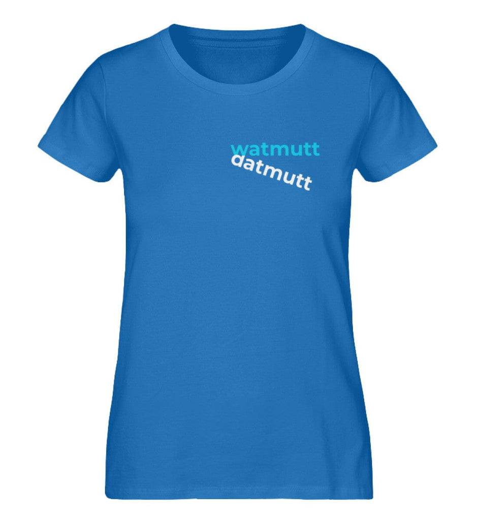 WATMUTTDATMUTT - Damen Premium Organic Shirt Expresser T-Shirt ST/ST Shirtee Royal Blue S 